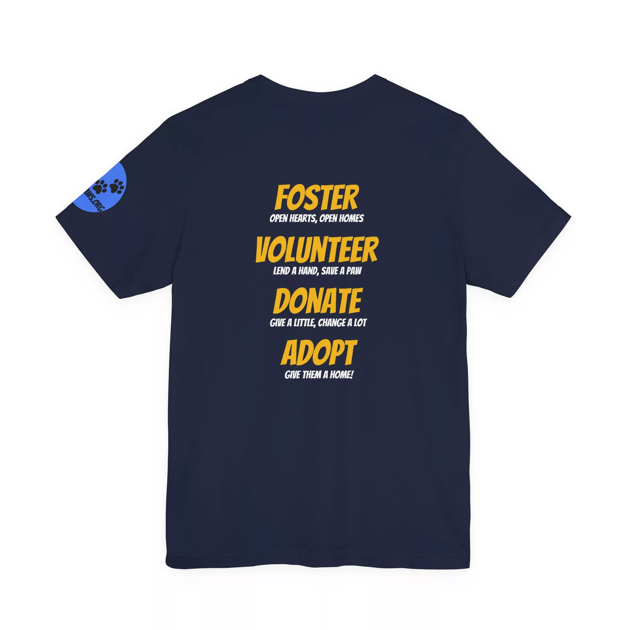 "Foster. Volunteer. Donate. Adopt." T-Shirt - Support Animal Rescue Efforts - Image 36
