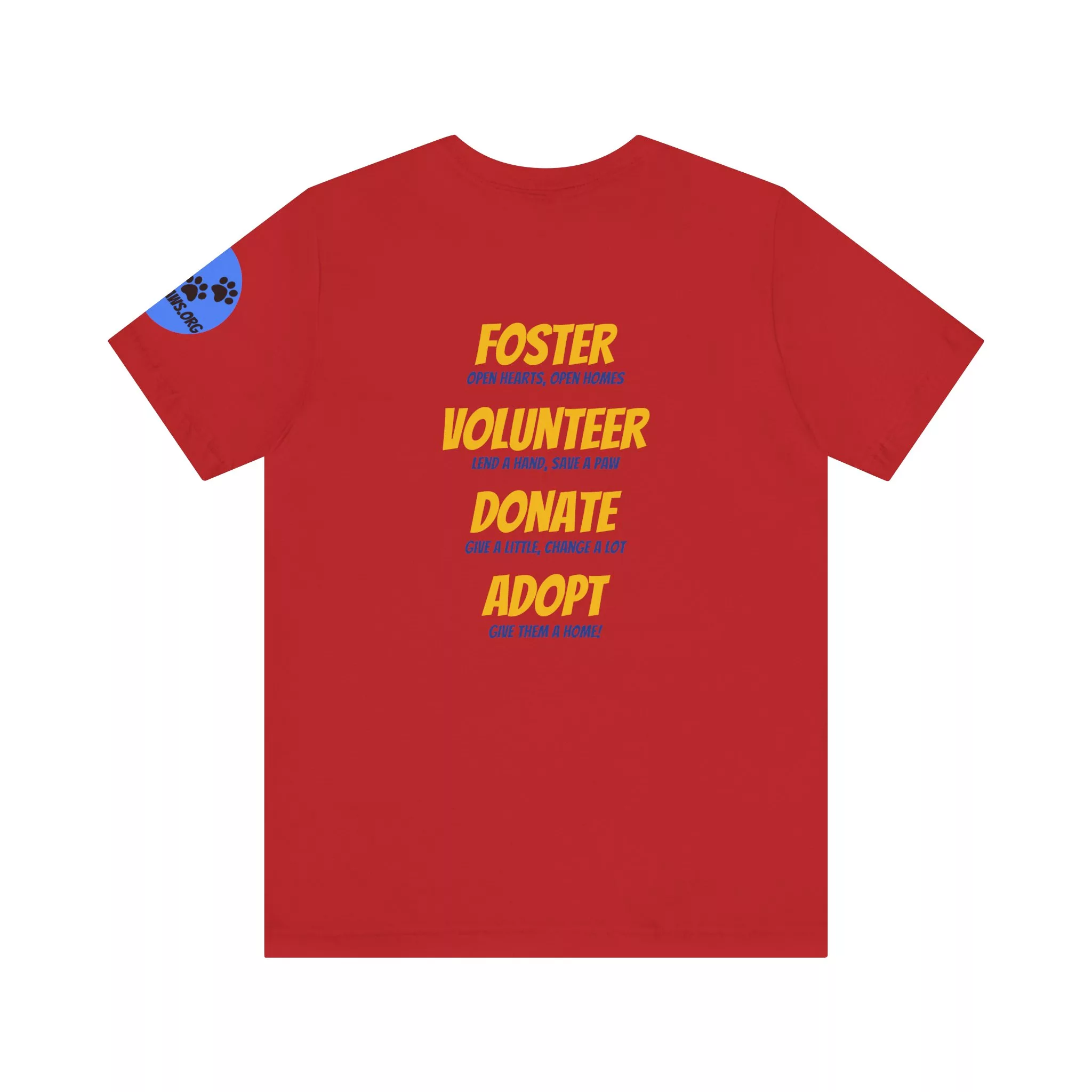 "Foster. Volunteer. Donate. Adopt." T-Shirt - Support Animal Rescue Efforts - Image 46