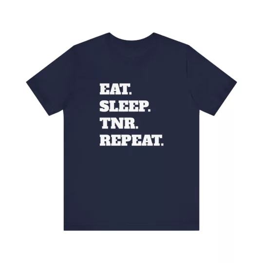 Unisex "Eat. Sleep. TNR. Repeat." T-Shirt - Advocate for TNR in Hawaii